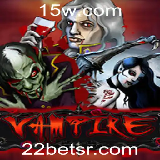 Descubra o Fascinante Mundo do Jogo 'Vampire' com 22bet